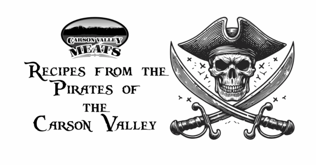 Pirates of the Carson Valley Featured Image Recipes from the Pirates of the Carson Valley