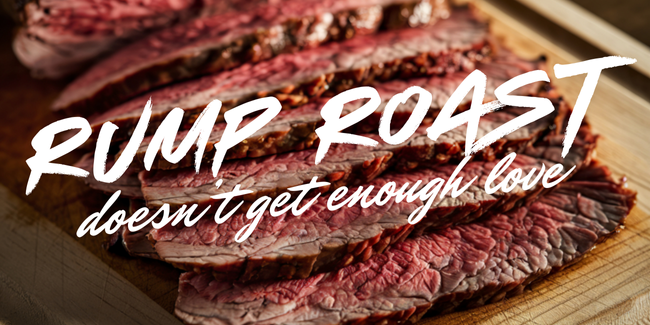 ‘t get enough love Rump Roast doesn't get enough love